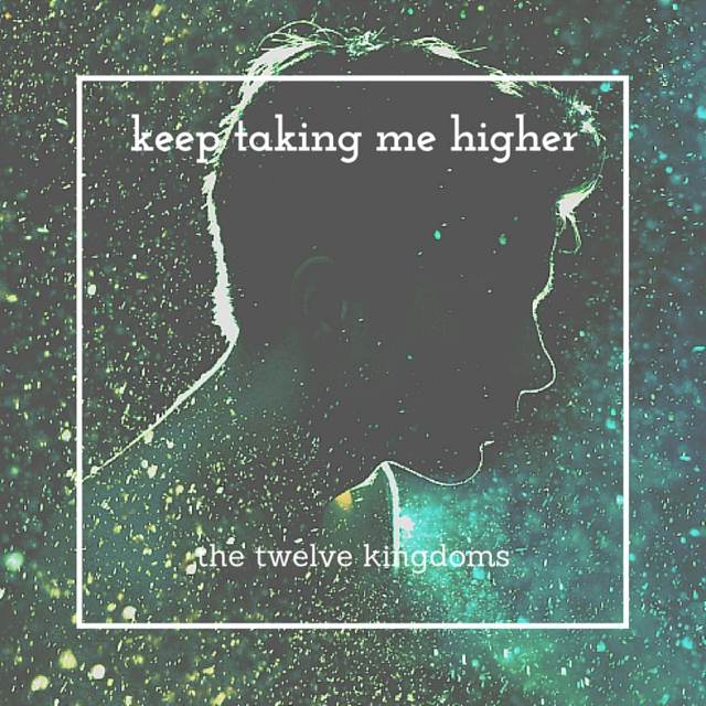 Keep Taking Me Higher