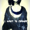I want to change