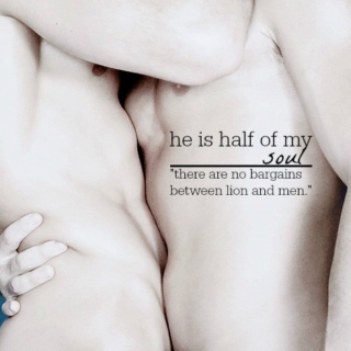 he is half of my soul;