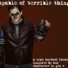 capable of terrible things