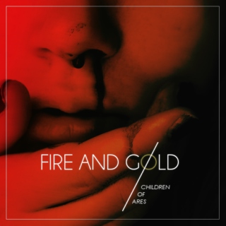 FIRE AND GOLD;; 