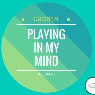 Playing In My Mind 09.08.15