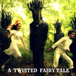 A Twisted Fairy Tale
