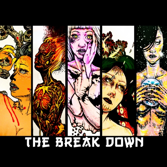 The Break Down