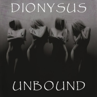 Dionysus Unbound
