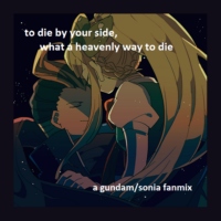 to die by your side, what a heavenly way to die - a gundam/sonia fanmix