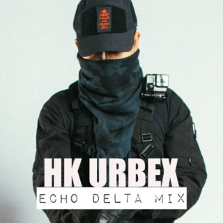 HK URBEX MIX: Echo Delta