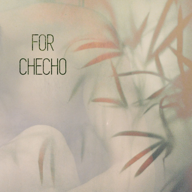 For Checho