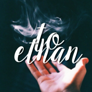to ethan