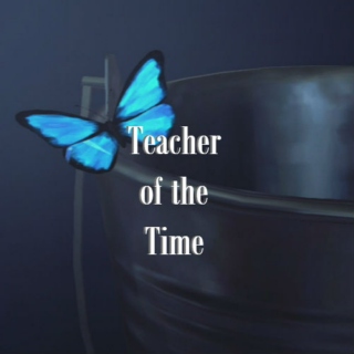 Teacher of the Time.