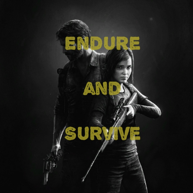 Endure and survive