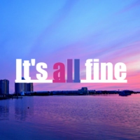 It's All Fine