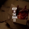 Keep In The Dark II