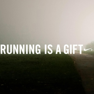 Running is a Gift.