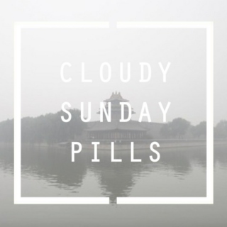 Cloudy Sunday Pills