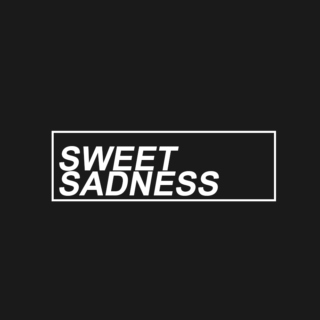 Sweet Sadness