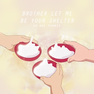 brother let me be your shelter