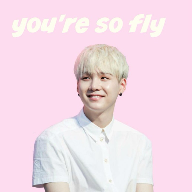 [ you're so fly ]