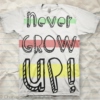 I'll never grow up