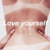 love yourself!