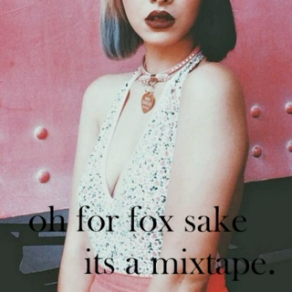 oh for fox sake, its a mixtape.