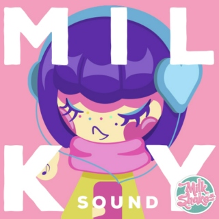M I L K Y sound 
