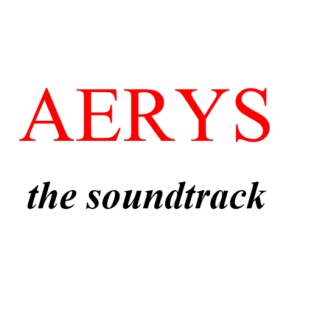 Aerys Targaryen: the soundtrack