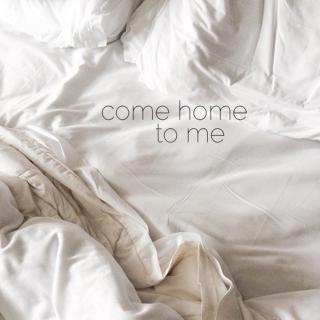 baby, come home.