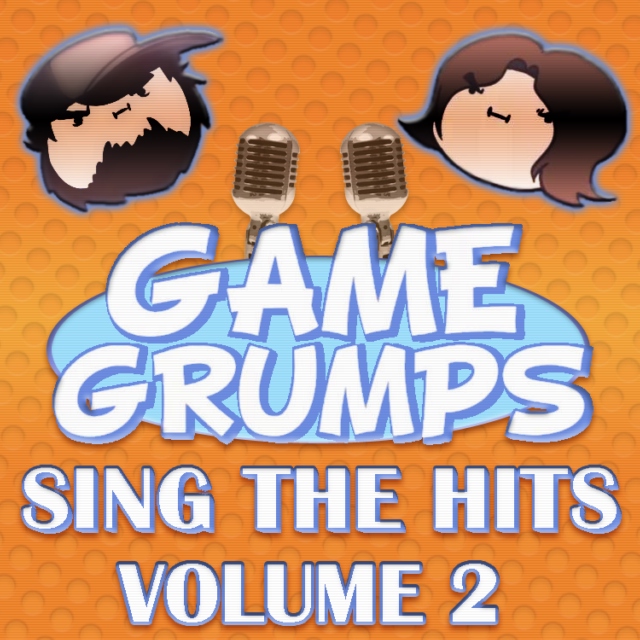 Game Grumps - Sing the hits volume 2