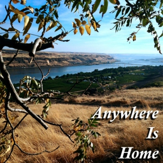 Anywhere Is Home