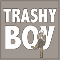 TRASHY BOY