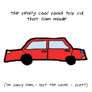 the really cool road trip cd that liam made