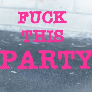 Fuck This Party