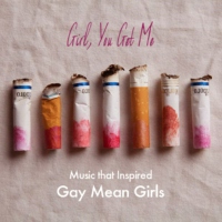 Girl, You Get Me: Music that Inspired Gay Mean Girls