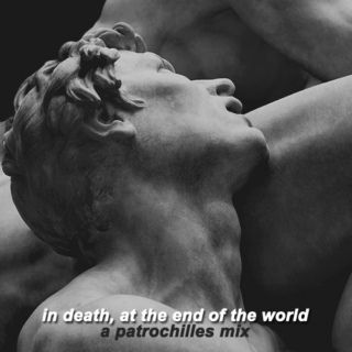in death, at the end of the world