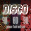 The DISCO collection - 70s, 80s and 90s groove, funk and soul classics