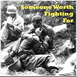 Someone Worth Fighting For