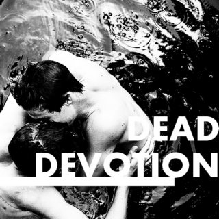 Dead Devotion