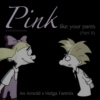 Pink Like Your Pants - Part II