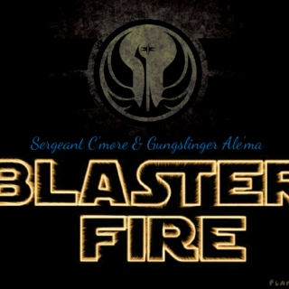 Blaster Fire