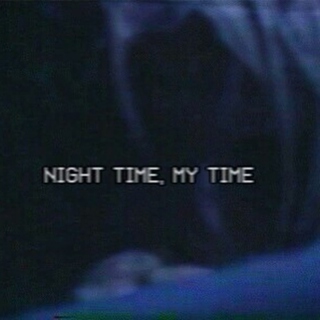Night Time, My Time