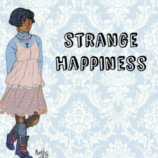 strange happiness