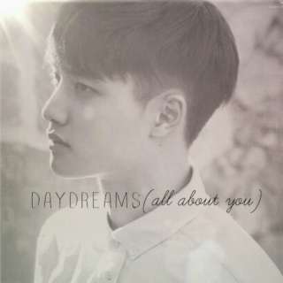 Daydreams (all about you)