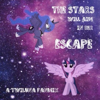 the stars will aide in her escape // twiluna fanmix