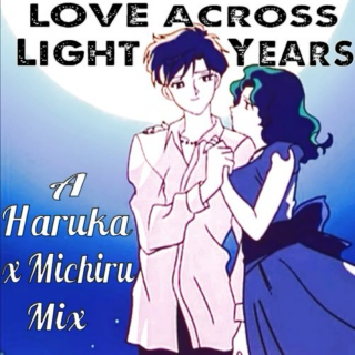 Love Across Light Years- A Haruka X Michiru mix
