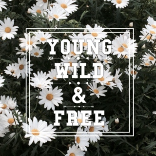 Young , Wild & Free