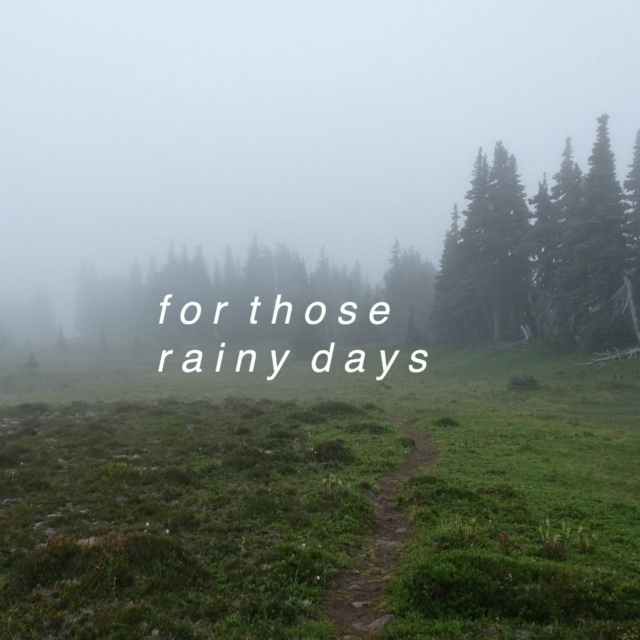 for those rainy days