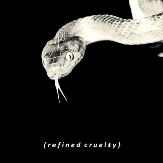 refined cruelty