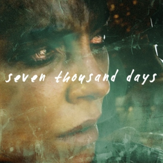 Seven Thousand Days