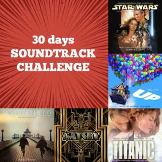 30 days soundtrack challenge.